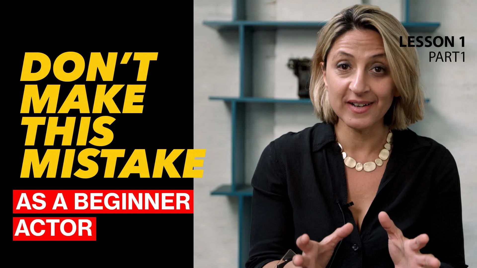 The lesson you can't afford to miss as a beginner to acting