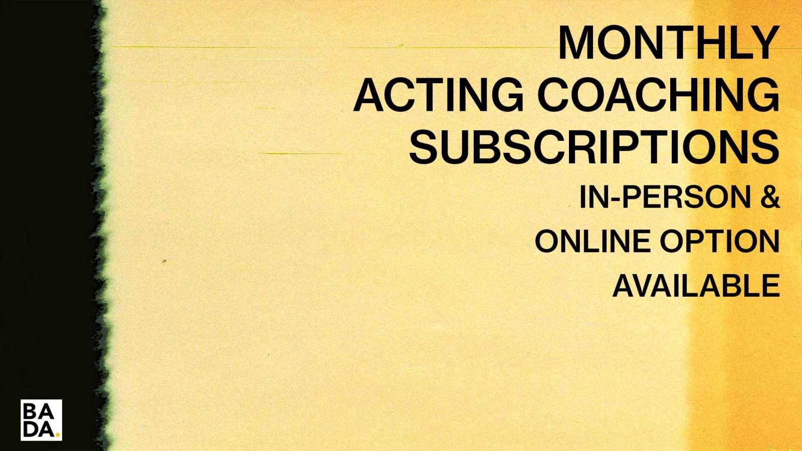 Monthly coaching Subscription with a Personal acting coach